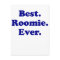 Best Roomie Ever