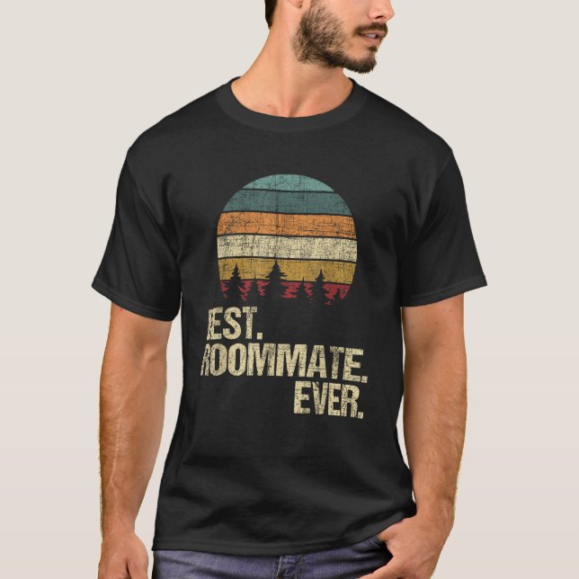 Best Roommate Ever Flatmate Housemate Renter Bunkm T-Shirt (Front)