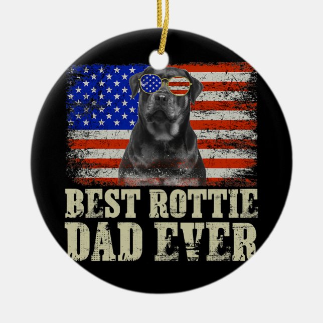 Best Rottie Dad Ever American Flag Dog Rottweiler Ceramic Ornament (Front)