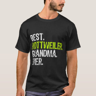 Best Rottweiler Grandma Ever Dog Lover T-Shirt
