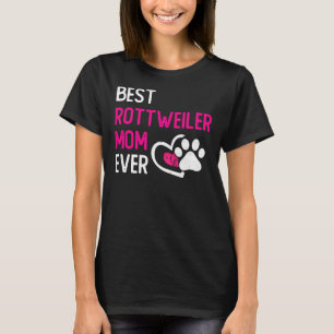 Best Rottweiler Mom Ever  Dog Owner T-Shirt