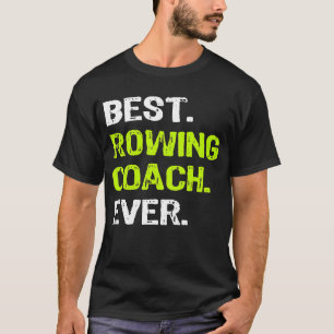 Best ROWING COACH Ever Funny Gift Premium T-Shirt