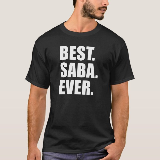 Best Saba Ever Jewish Grandfather (ON DARK) T-Shirt (Front)