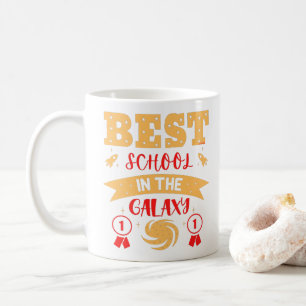 BEST SCHOOL IN THE GALAXY funny cute Coffee Mug