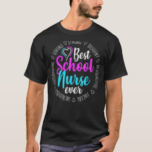 Best School Nurse Ever Appreciation T-Shirt