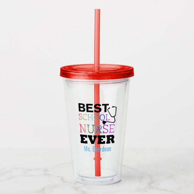 Best School Nurse Ever Personalized Acrylic Tumbler (Front)