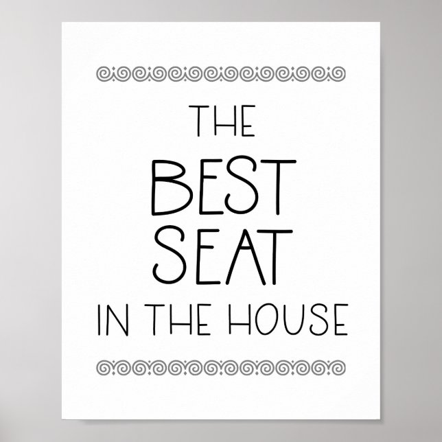 Best Seat In The House Funny Bathroom Poster (Front)