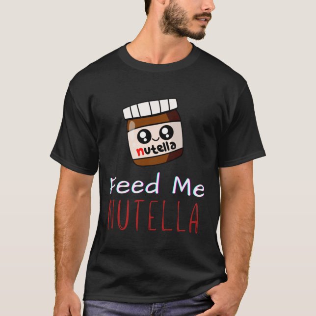 Best selling- cool Feed me nutella Essential T-Shi T-Shirt (Front)