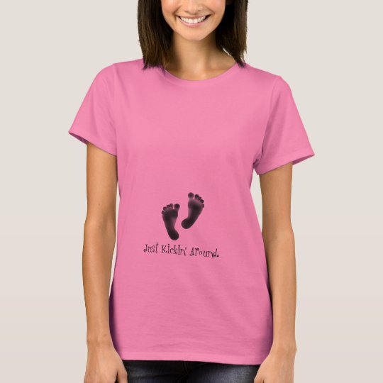 Best-selling Maternity T-Shirt/Just Kickin' Around T-Shirt