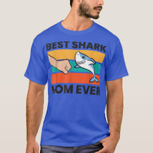 Best Shark Mom Ever T-Shirt