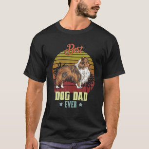 Best Shetland Sheepdog Dad Ever Daddy Dog Lover T-Shirt