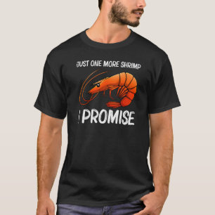 Best Shrimp For Men Women Prawn Animal Seafood 1 T-Shirt