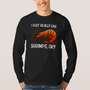 Best Shrimp For Men Women Prawn Animal Seafood 1 T-Shirt