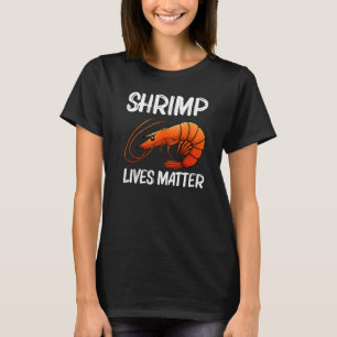 Best Shrimp For Men Women Prawn Animal Seafood T-Shirt