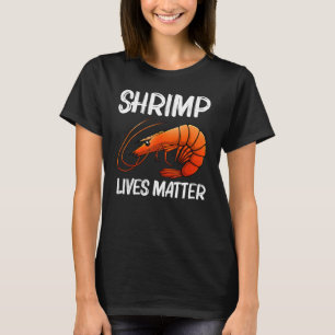 Best Shrimp For Men Women Prawn Animal Seafood T-Shirt