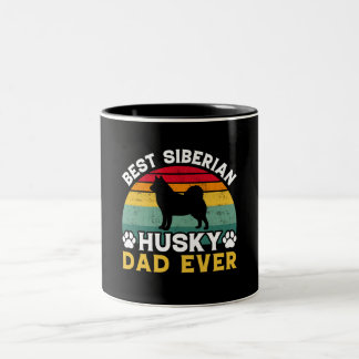 Best Siberian Husky Dad Ever, Father's Day Tribute Two-Tone Coffee Mug