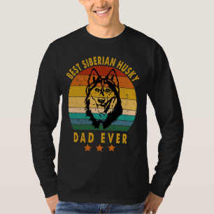 Best Siberian Husky Dad Ever Siberian Husky Father T-Shirt