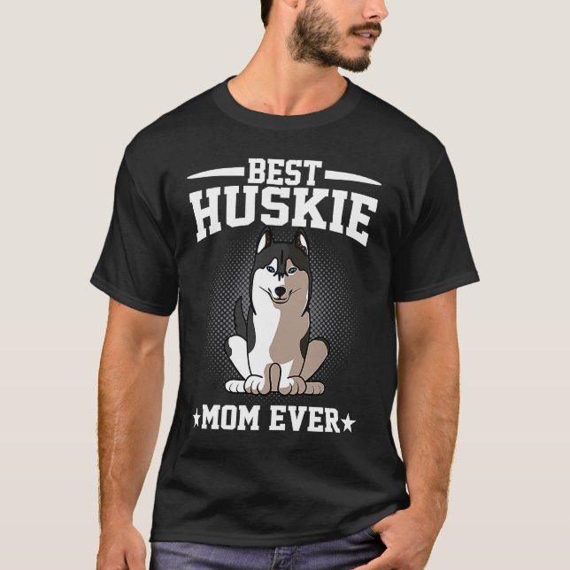 Best Siberian Husky Mother of All Time  Siberian H T-Shirt (Front)