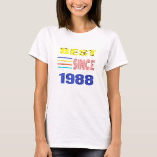 Best Since 1988 It Is My Birthday Beautiful Design T-Shirt
