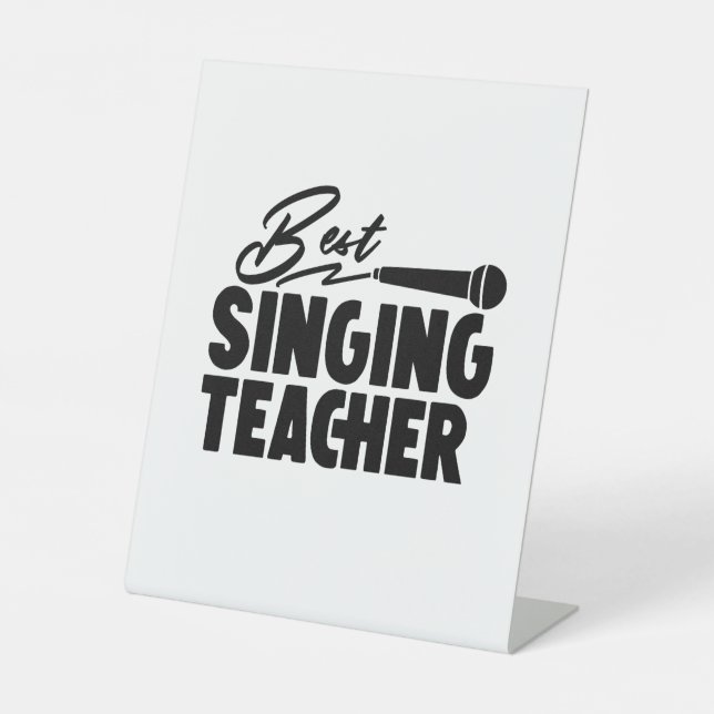 Best Singing Teacher Pedestal Sign (Front)