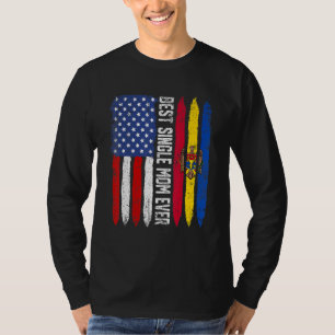 Best Single Mom Ever Mother's Day Moldova Us Flag T-Shirt