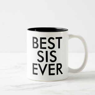 Best Sis Ever Mug   Sister gift idea