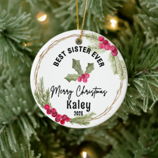 Best Sister Ever Christmas Cranberry Wreath Ceramic Ornament