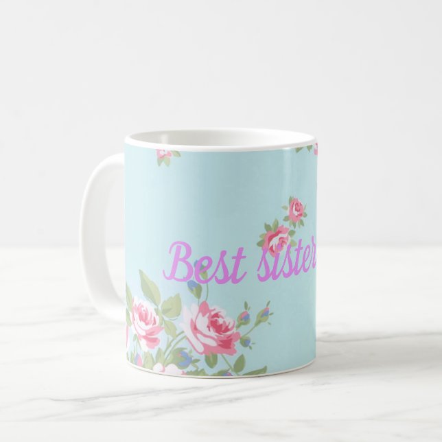 Best sister ever coffee mug (Front Left)