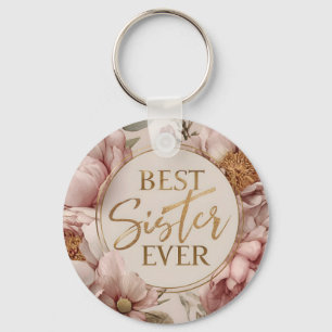 BEST Sister EVER" Elegant Floral Design Keychain