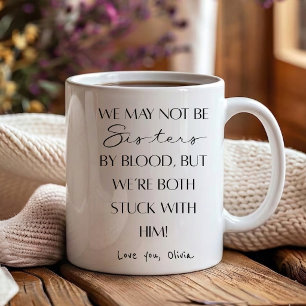 Best sister Ever   funny sister in law gift  Coffee Mug
