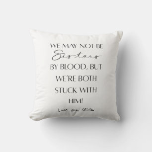 Best sister Ever funny sister in law gift Throw Pillow