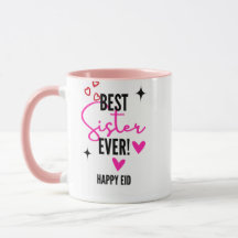 Best Sister Ever Happy Eid Mug 