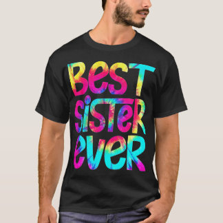 Best Sister Ever Mother's Day Gifts T-Shirt