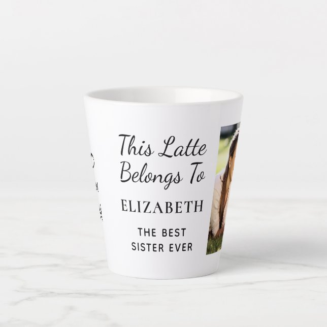 Best Sister Ever Personalized Photo Latte Mug (Front)