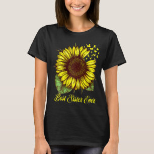 Best Sister Ever Sunflower Gift T-Shirt