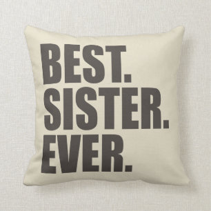 Best. Sister. Ever. Throw Pillow