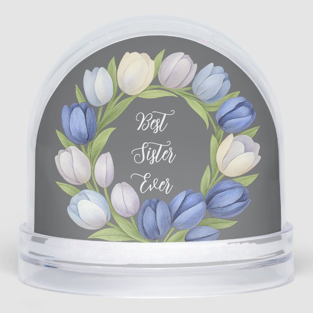 Best Sister Ever Tulip Wreath Thoughtful Gift Snowglobe (Front)