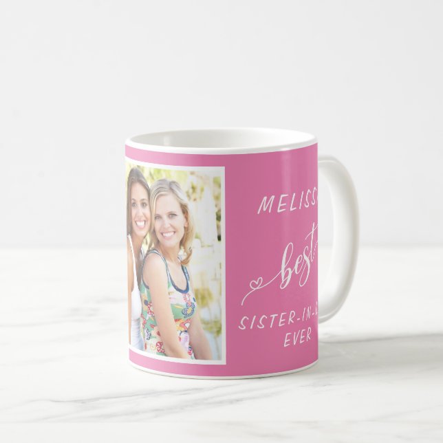 Best Sister-in-Law Ever Photo Personalized Pink Coffee Mug (Front Right)