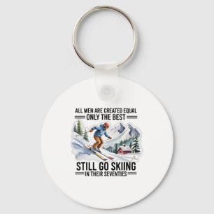 Best Skiers Men Still Go Skiing In Their Seventies Keychain