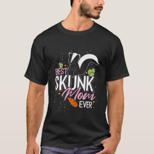 Best Skunk Mom Ever Skunk T-Shirt