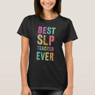 Best Slp Teacher Ever Thank You Hello Summer Appre T-Shirt