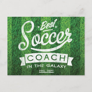 Best Soccer Coach In The Galaxy Postcard