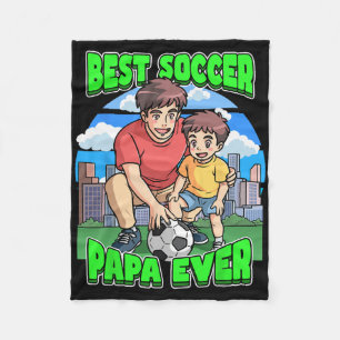 Best Soccer Papa Ever Celebrate Father's Day Dad C Fleece Blanket