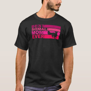 Best Somali Mom Ever T-Shirt