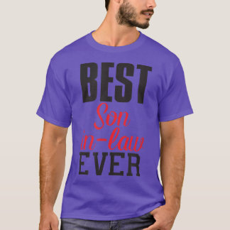 Best soninlaw Ever Funny Gift soninlaw father moth T-Shirt