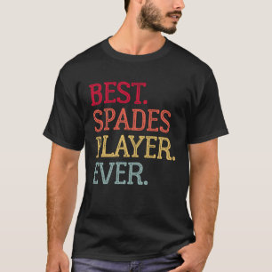 Best Spades Player Ever  Spades Card Game  1 T-Shirt