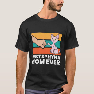 Best Sphynx Mom Ever Hairless Cat Love Sphynx Cats T-Shirt