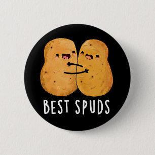 Best Spuds Funny Best Buddies Potato Pun Dark BG 2 Inch Round Button