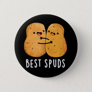 Best Spuds Funny Best Buddies Potato Pun Dark BG 2 Inch Round Button