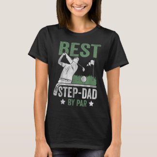 Best Step Dad By Par Father's Day Golf Gift T-Shirt